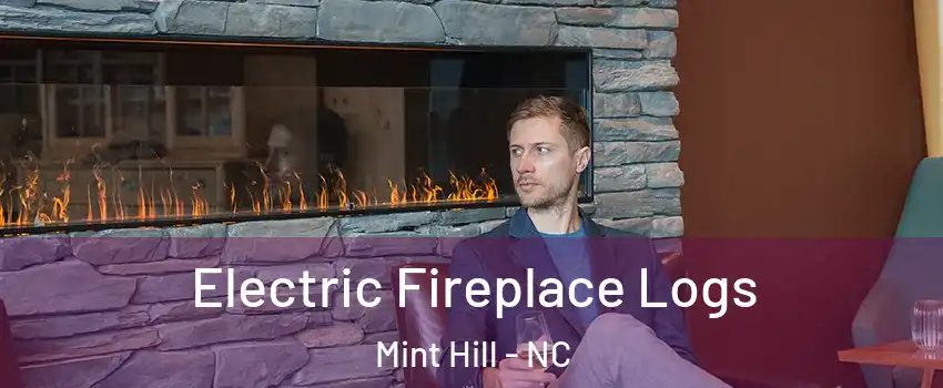  Electric Fireplace Logs Mint Hill - NC