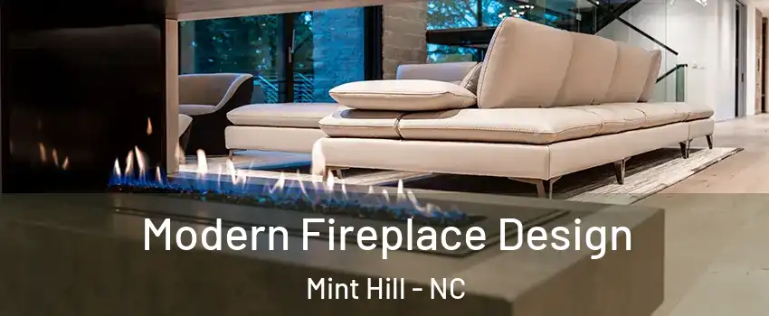  Modern Fireplace Design Mint Hill - NC